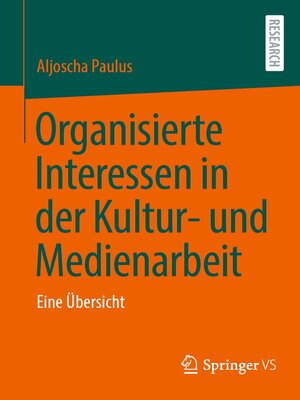 cover image of Organisierte Interessen in der Kultur- und Medienarbeit